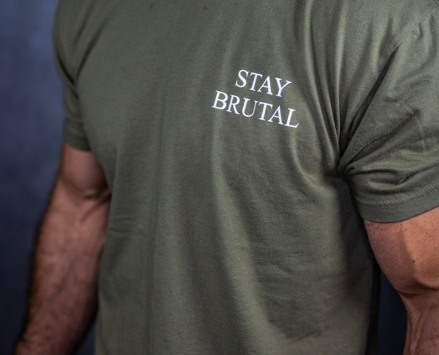 Stay Brutal & Bang Hammers, OD Green T-Shirt